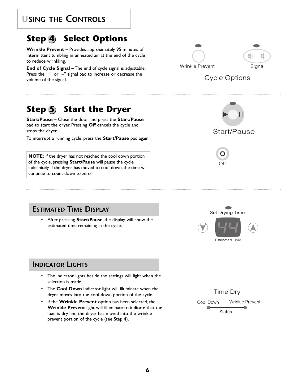 Step 5 start the dryer, Step 4 select options u, Sing the | Ontrols | Maytag MD 68 User Manual | Page 7 / 36