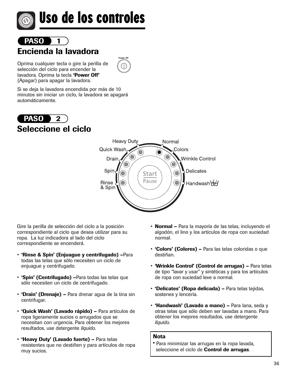 Uso de los controles, Seleccione el ciclo, Encienda la lavadora | Paso 1, Paso 2 | Maytag MAH-24 User Manual | Page 37 / 48