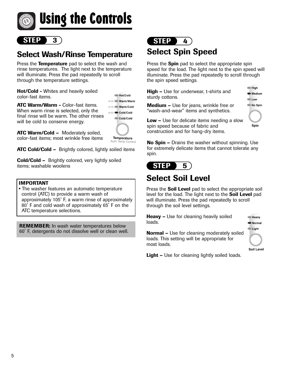 Using the controls, Select spin speed, Select soil level | Select wash/rinse temperature, Step 5, Step 3 step 4 | Maytag MAH-24 User Manual | Page 6 / 48