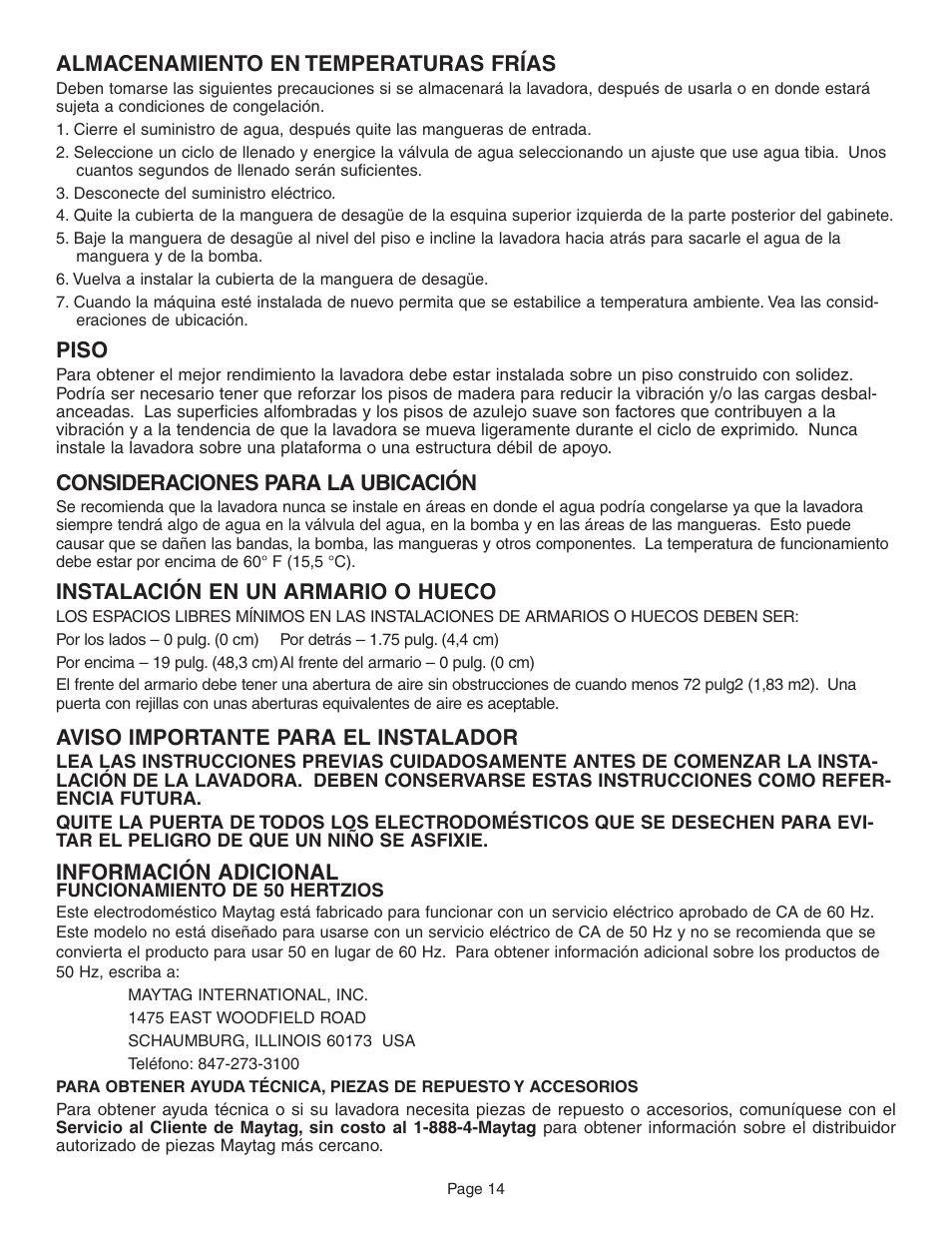 Almacenamiento en temperaturas frías, Piso, Consideraciones para la ubicación | Instalación en un armario o hueco, Aviso importante para el instalador, Información adicional | Maytag FAV6800 User Manual | Page 15 / 16