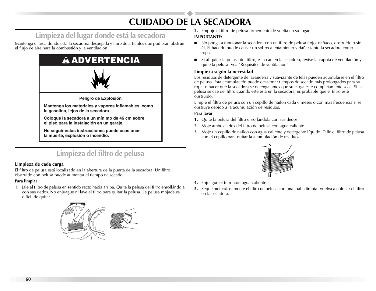 Cuidado de la secadora, Advertencia, Limpieza del lugar donde está la secadora | Limpieza del filtro de pelusa | Maytag EPIC Z W10112937B User Manual | Page 60 / 92