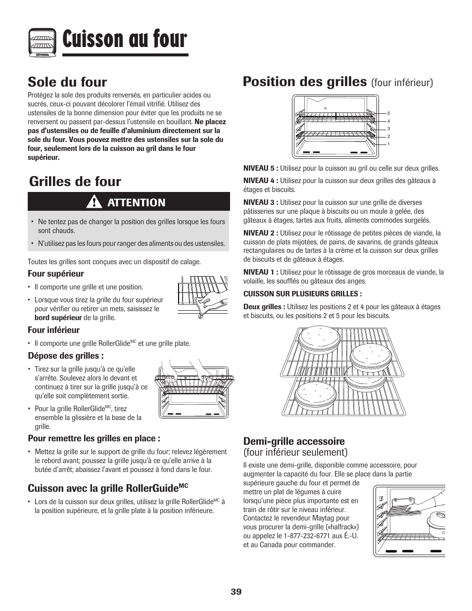 Cuisson au four, Grilles de four, Position des grilles | Sole du four, Attention, Four inférieur), Demi-grille accessoire (four inférieur seulement), Cuisson avec la grille rollerguide | Maytag MGR6751BDW User Manual | Page 40 / 76