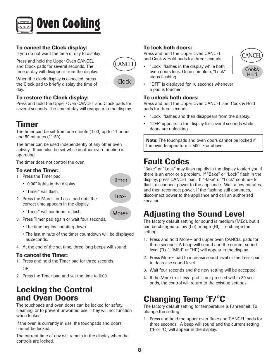 Oven cooking, Timer, Locking the control and oven doors | Fault codes, Adjusting the sound level, Changing temp | Maytag MGR6751BDW User Manual | Page 9 / 76