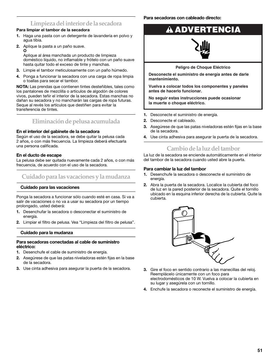 Advertencia, Limpieza del interior de la secadora, Eliminación de pelusa acumulada | Cuidado para las vacaciones y la mudanza, Cambio de la luz del tambor | Maytag W10099070 User Manual | Page 51 / 76