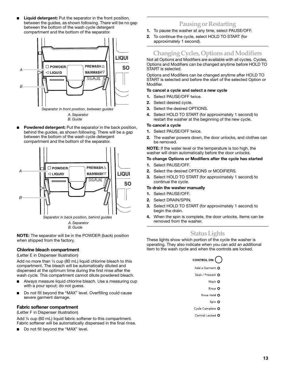 Pausing or restarting, Changing cycles, options and modifiers, Status lights | Maytag 8182969 User Manual | Page 13 / 72
