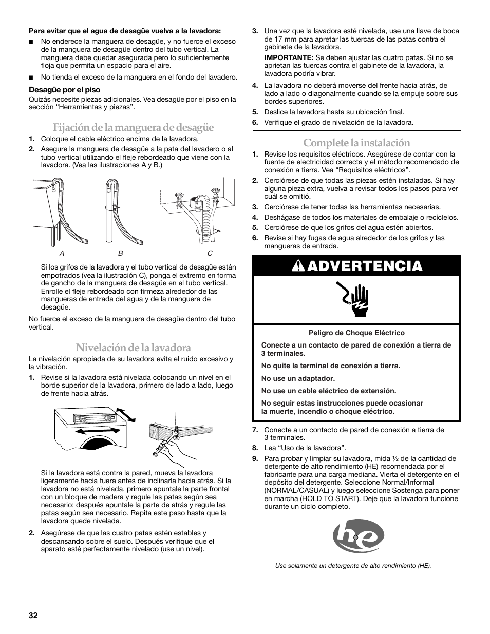 Advertencia, Fijación de la manguera de desagüe, Nivelación de la lavadora | Complete la instalación | Maytag 8182969 User Manual | Page 32 / 72