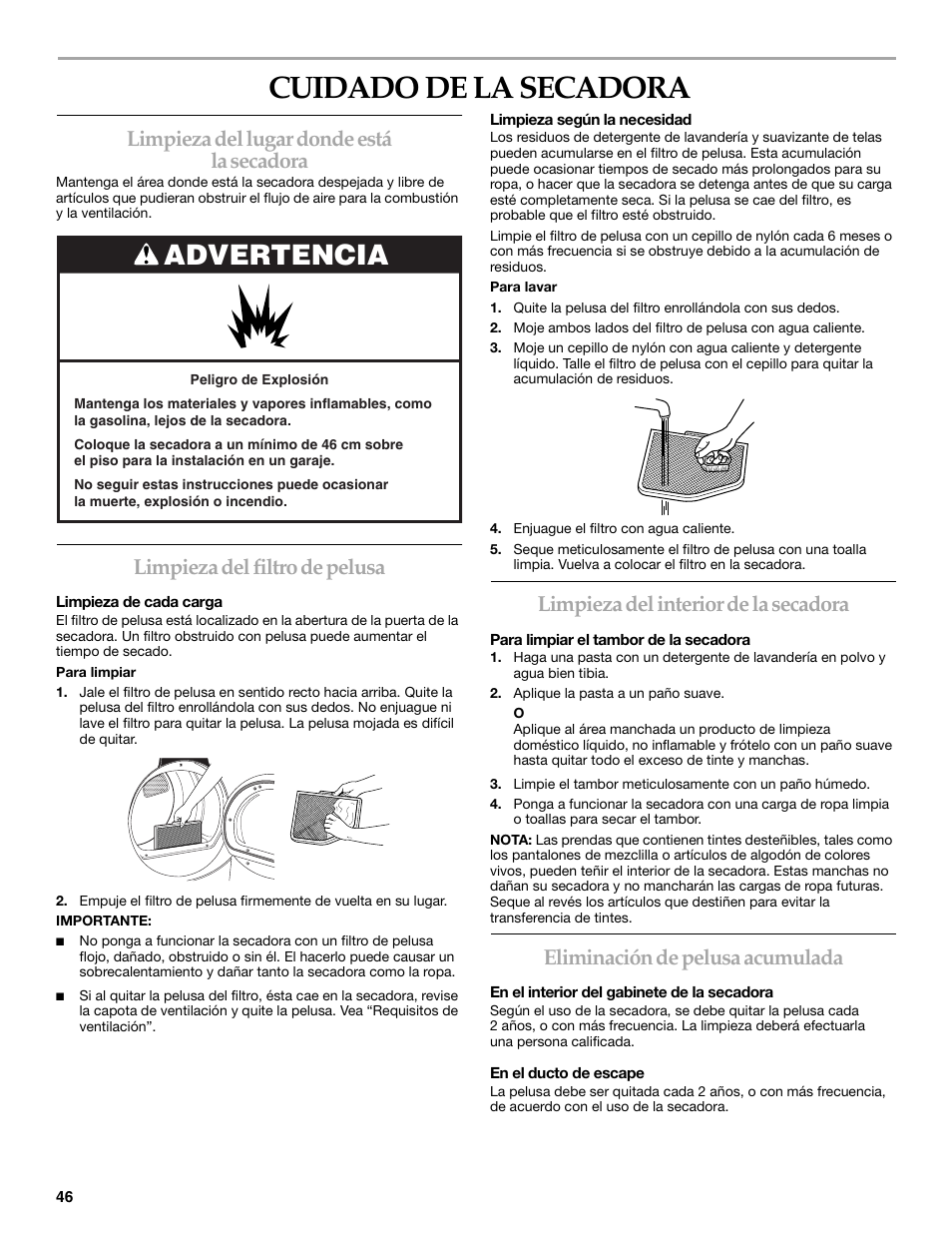 Cuidado de la secadora, Advertencia, Limpieza del lugar donde está la secadora | Limpieza del filtro de pelusa, Limpieza del interior de la secadora, Eliminación de pelusa acumulada | Maytag W10099060 User Manual | Page 46 / 76