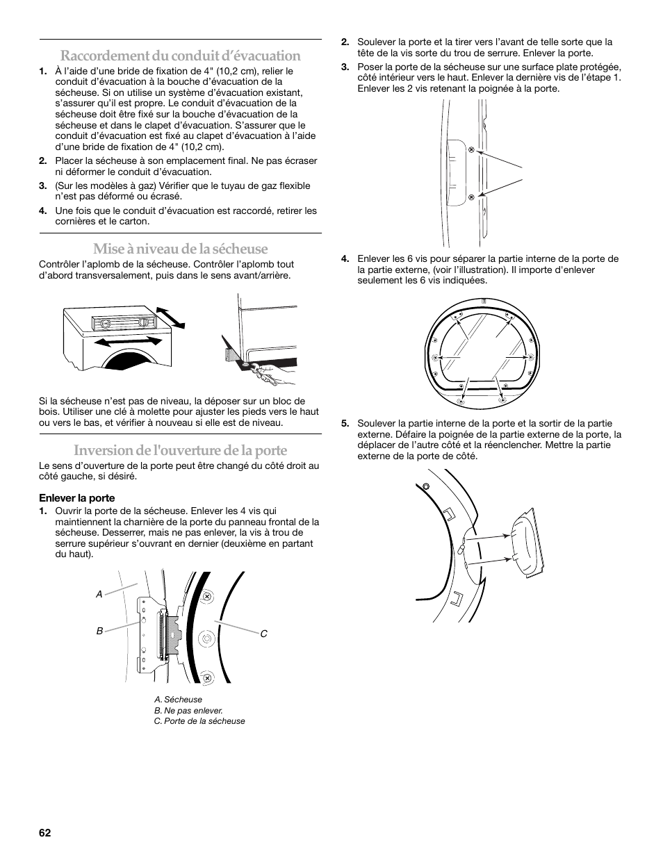 Raccordement du conduit d’évacuation, Mise à niveau de la sécheuse, Inversion de l'ouverture de la porte | Maytag W10099060 User Manual | Page 62 / 76