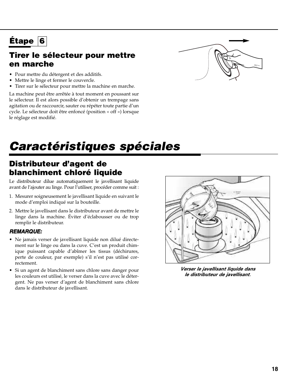 Caractéristiques spéciales, Tirer le sélecteur pour mettre en marche, Distributeur d’agent de blanchiment chloré liquide | Étape 6 | Maytag MAV-31 User Manual | Page 19 / 36