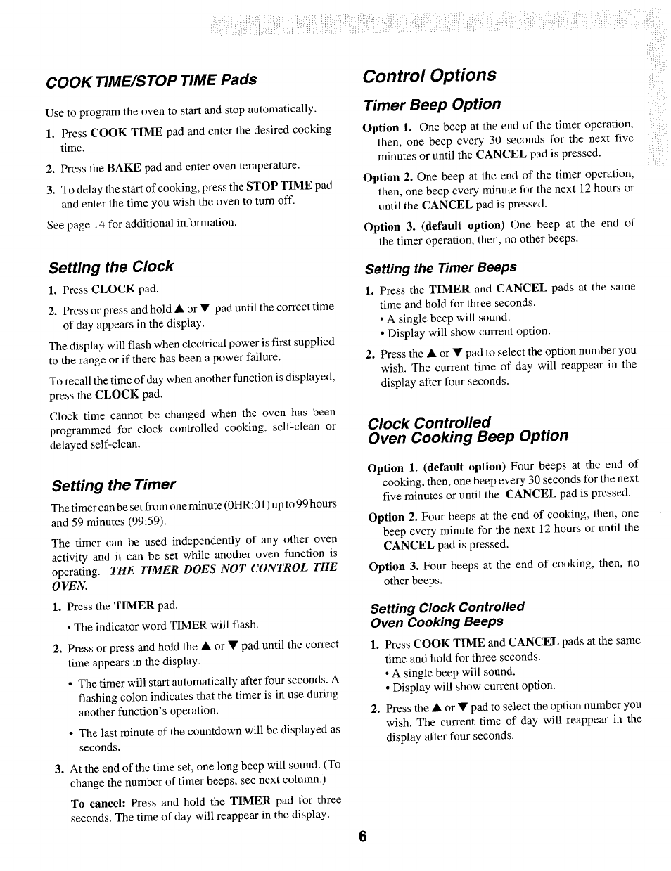 Cooktime/stop time pads, Setting the clock, Setting the timer | Control options, Timer beep option, Clock controlled, Oven cooking beep option, Clock controlled oven cooking beep option | Maytag T1 User Manual | Page 7 / 24