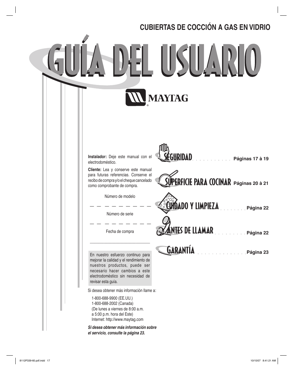 Séguridad superficie para cocinar, Cuidado y limpieza, Antes de llamar garantía | Cubiertas de cocción a gas en vidrio | Maytag MGC6536BDW User Manual | Page 17 / 24