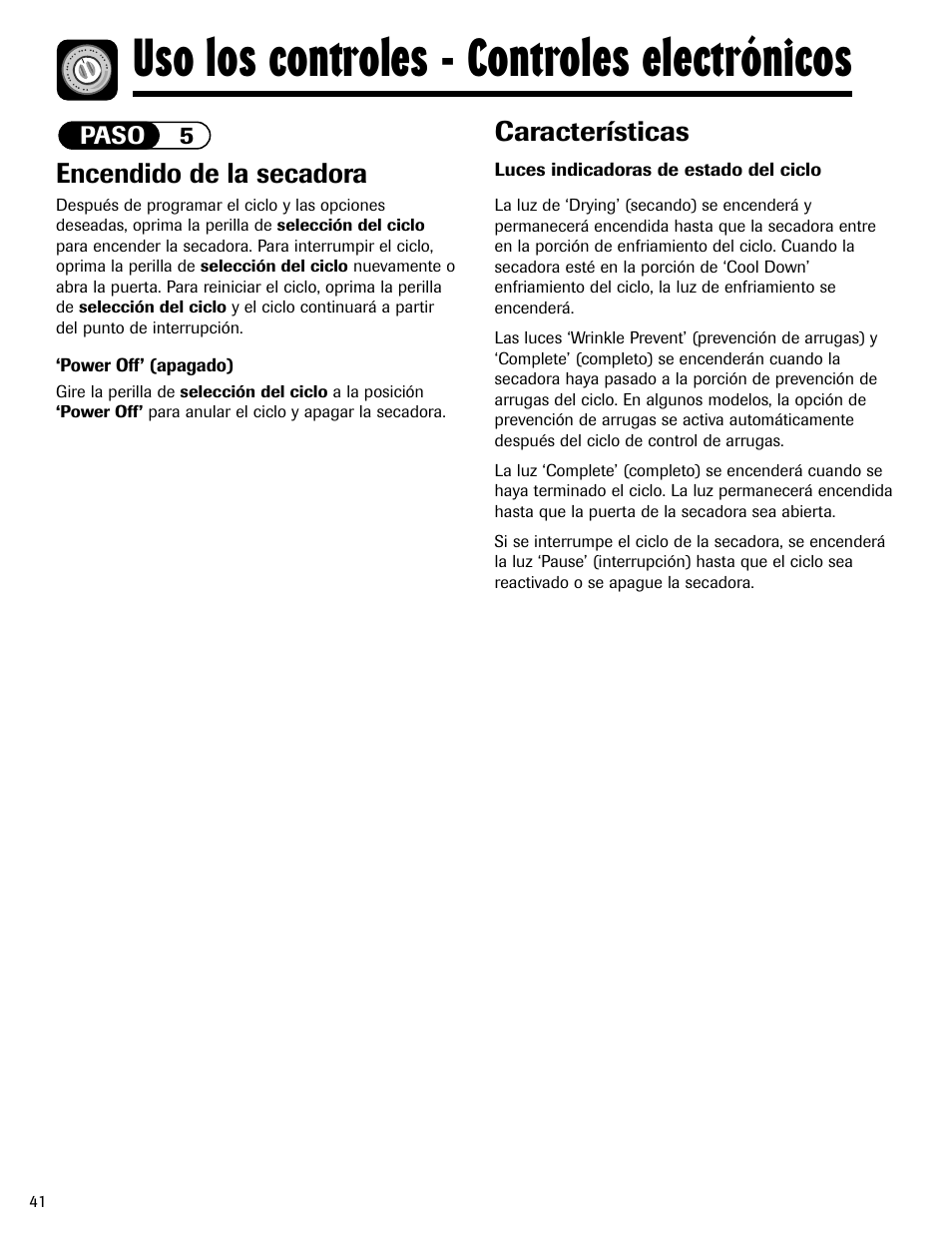 Uso los controles - controles electrónicos, Características, Encendido de la secadora | Maytag MD-1 User Manual | Page 42 / 48