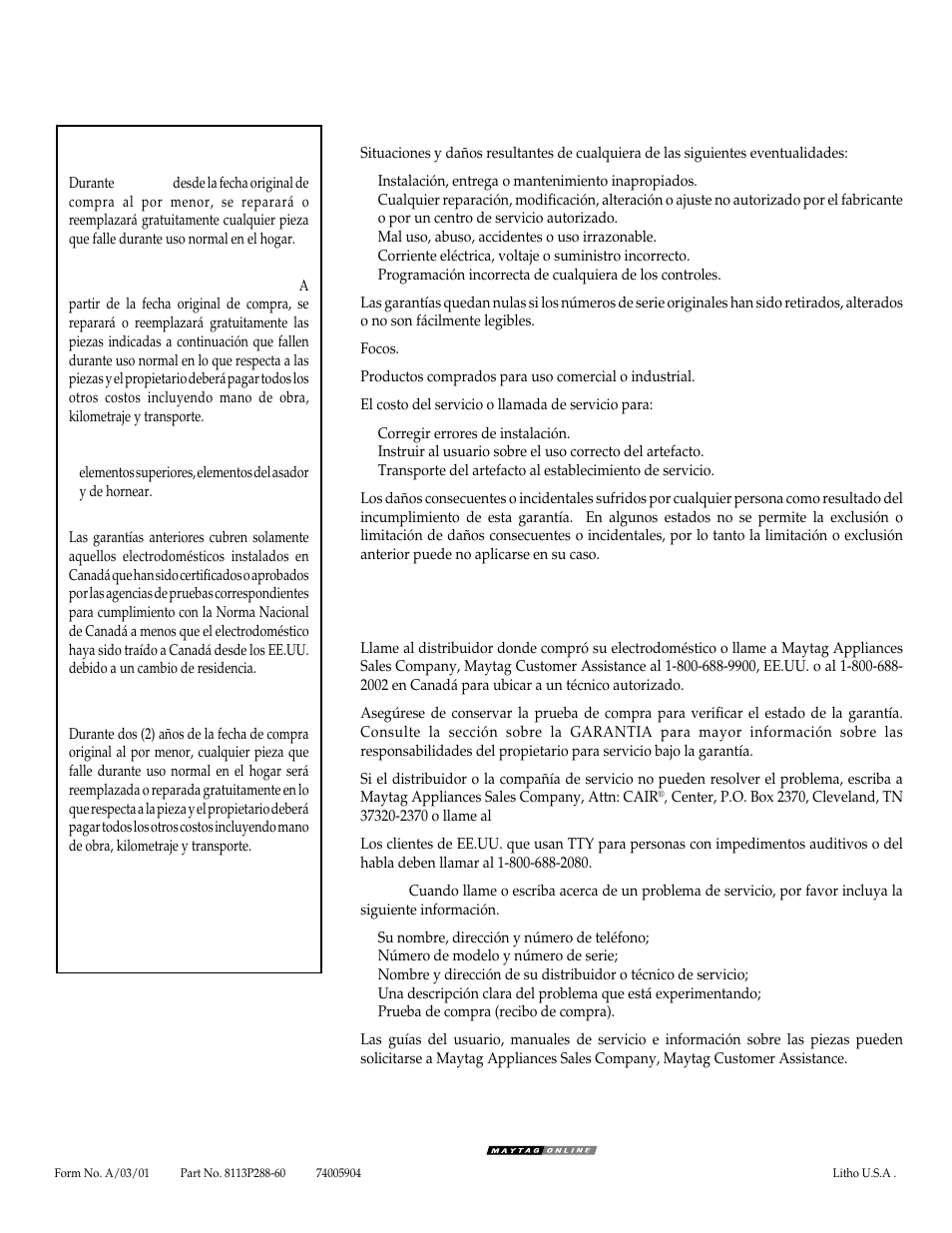 Garantía de la estufa maytag, Lo que no cubren estas garantías, Si necesita servicio | Maytag | Maytag WT-TOD User Manual | Page 36 / 36