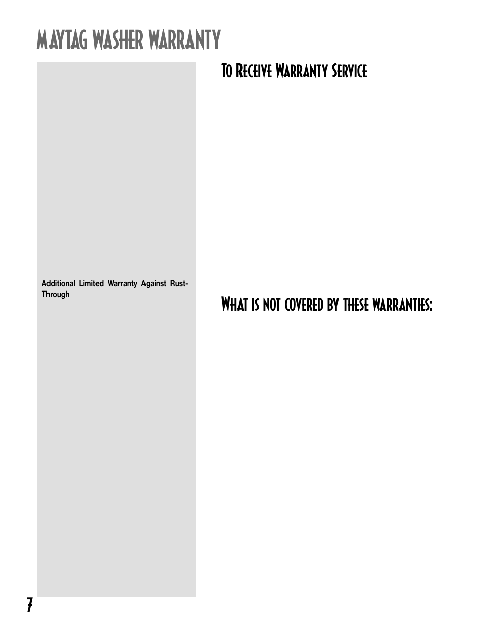 Maytag washer warranty, 7to receive warranty service, What is not covered by these warranties | Maytag MAV-18 User Manual | Page 8 / 25