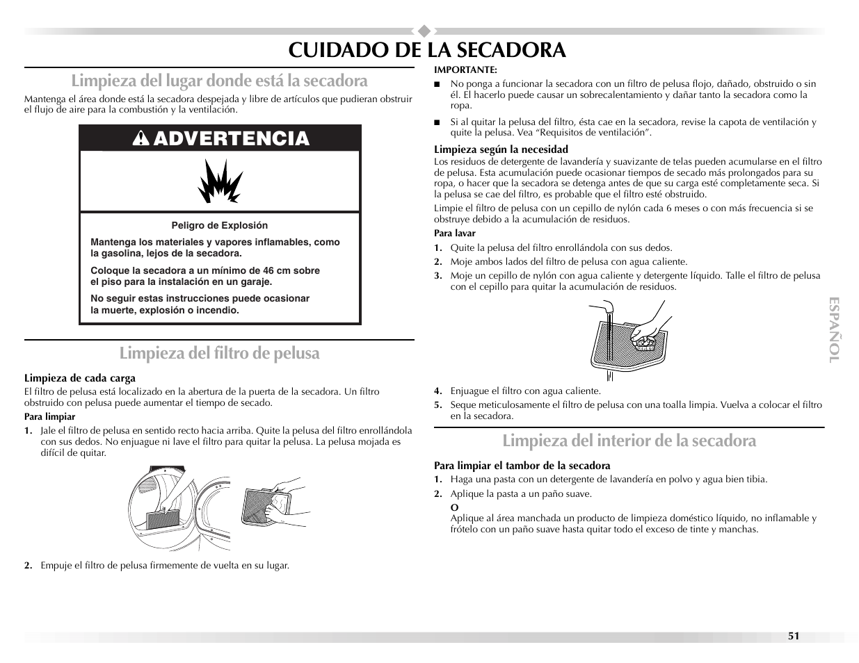 Cuidado de la secadora, Advertencia, Limpieza del lugar donde está la secadora | Limpieza del filtro de pelusa, Limpieza del interior de la secadora | Maytag Epic z W10112943A User Manual | Page 51 / 84