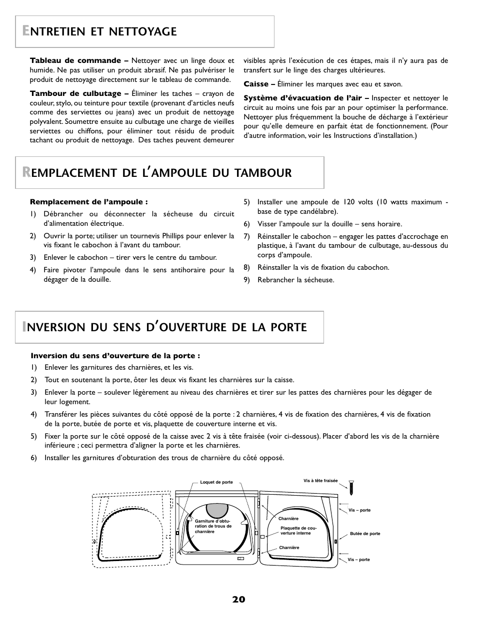 Ntretien et nettoyage, Emplacement de l, Ampoule du tambour | Nversion du sens d, Ouverture de la porte | Maytag MD 55 User Manual | Page 21 / 36