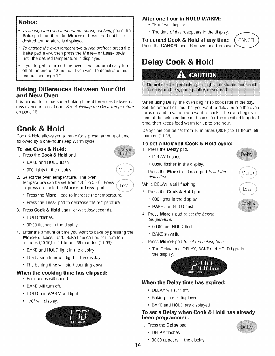 Baking differences between your old and new oven, To set cook & hold, When the cooking time has elapsed | After one hour in hold warm, Delay cook & hold, Caution, To set a delayed cook & hold cycle, When the delay time has expired, Cook & hold | Maytag AGS1740BDQ User Manual | Page 15 / 20