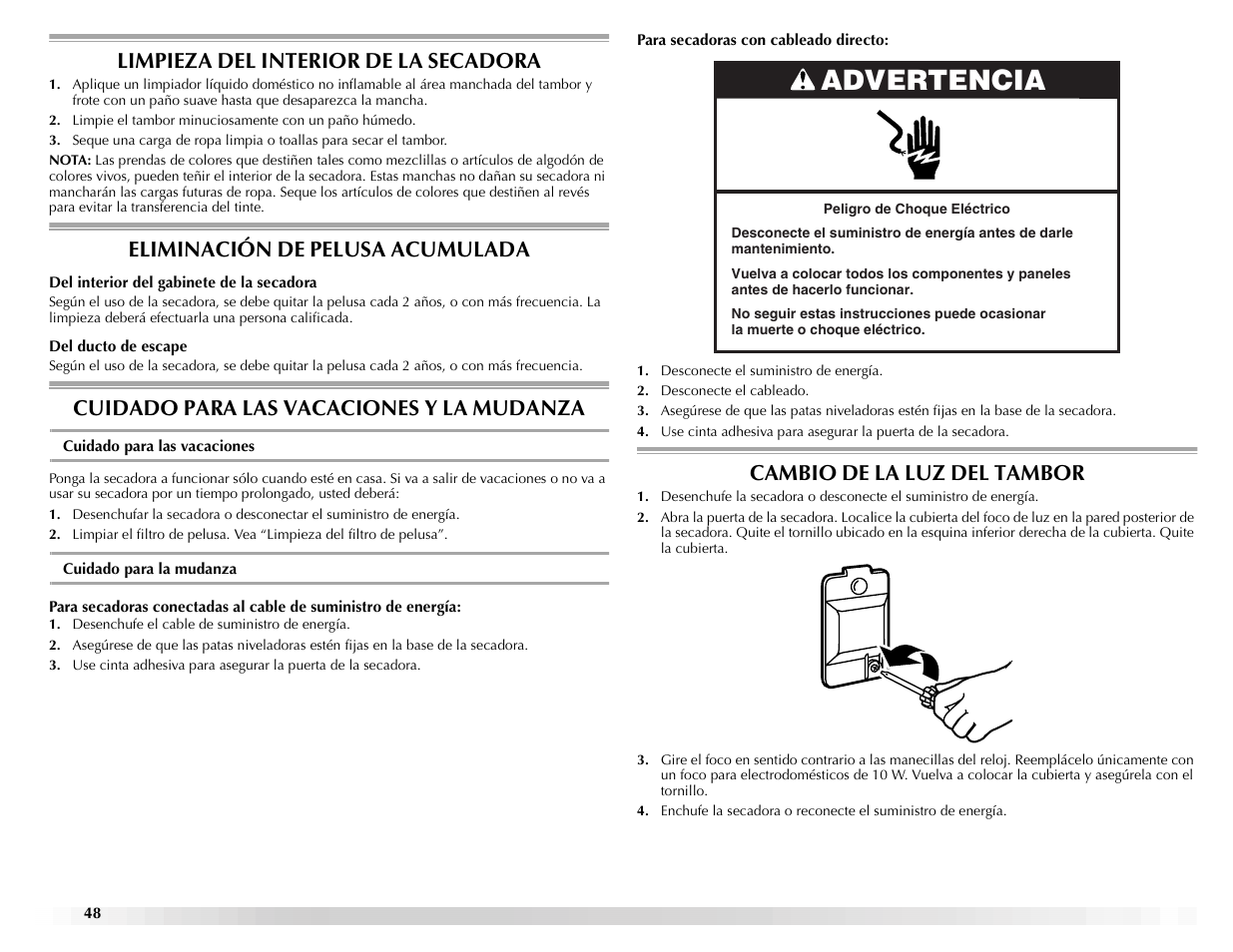 Advertencia, Limpieza del interior de la secadora, Eliminación de pelusa acumulada | Cuidado para las vacaciones y la mudanza, Cambio de la luz del tambor | Maytag ELECTRIC DYER User Manual | Page 48 / 72
