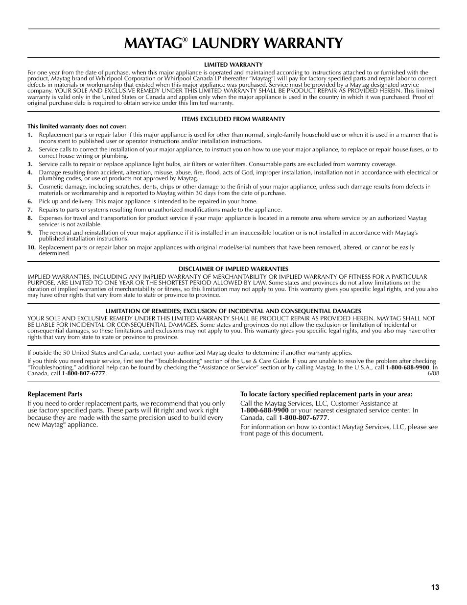 Maytag® laundry warranty, Limited warranty, Items excluded from warranty | This limited warranty does not cover, Disclaimer of implied warranties, Maytag, Laundry warranty | Maytag W10196552A User Manual | Page 13 / 40