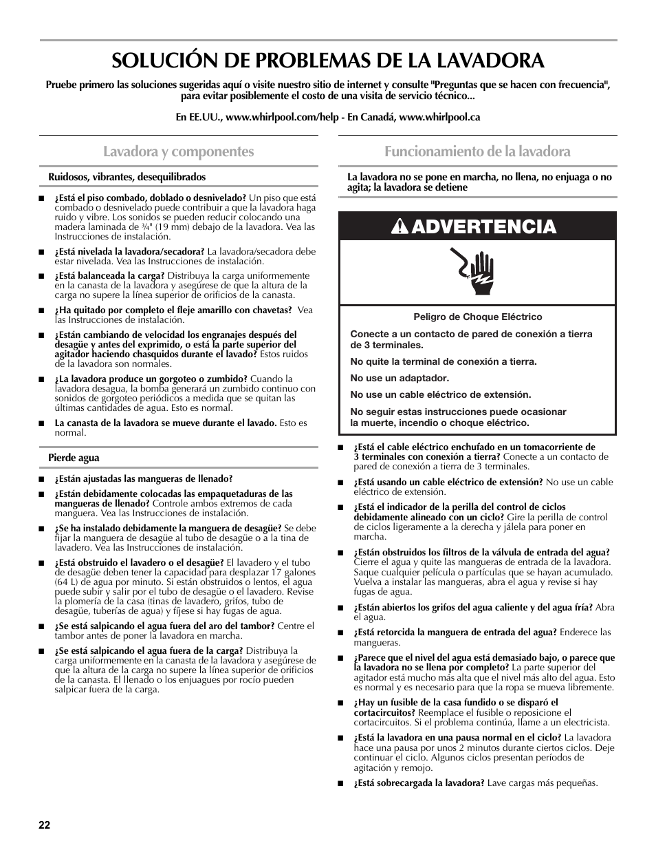 Solución de problemas de la lavadora, Lavadora y componentes, Ruidosos, vibrantes, desequilibrados | Pierde agua, Funcionamiento de la lavadora, Advertencia | Maytag W10196552A User Manual | Page 22 / 40