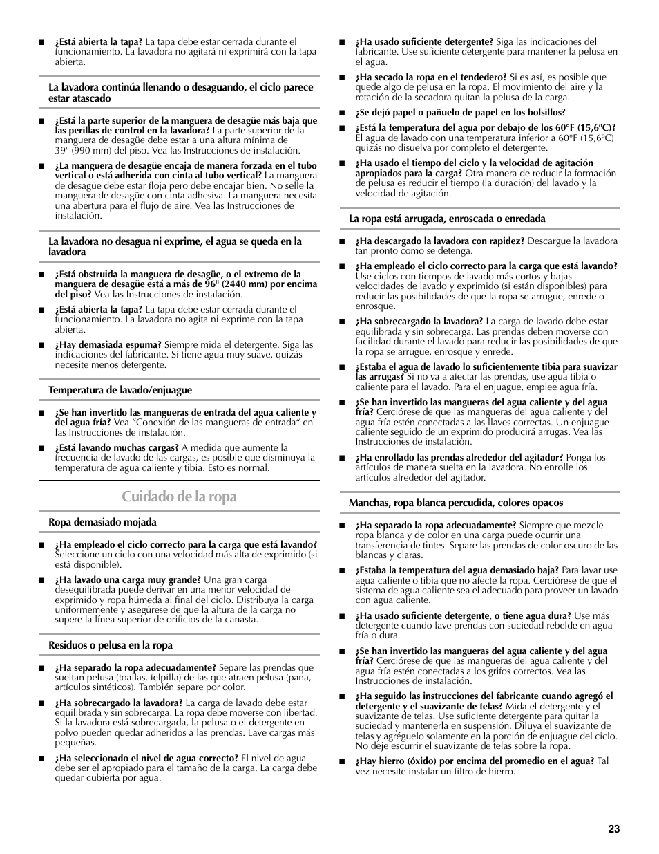 Temperatura de lavado/enjuague, Cuidado de la ropa, Ropa demasiado mojada | Residuos o pelusa en la ropa, La ropa está arrugada, enroscada o enredada, Manchas, ropa blanca percudida, colores opacos | Maytag W10196552A User Manual | Page 23 / 40