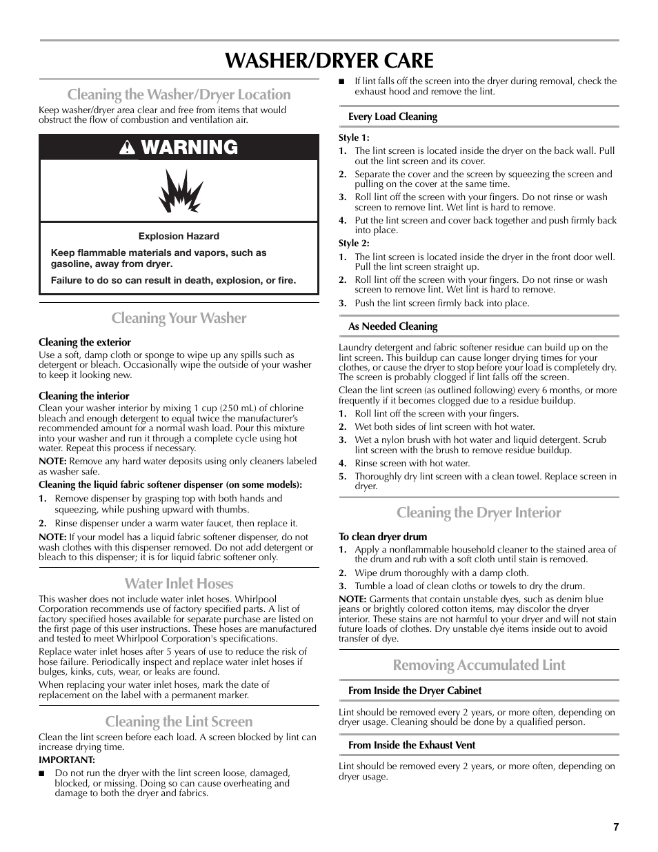 Washer/dryer care, Cleaning the washer/dryer location, Cleaning your washer | Water inlet hoses, Cleaning the lint screen, Every load cleaning, Push the lint screen firmly back into place, As needed cleaning, Roll lint off the screen with your fingers, Wet both sides of lint screen with hot water | Maytag W10196552A User Manual | Page 7 / 40