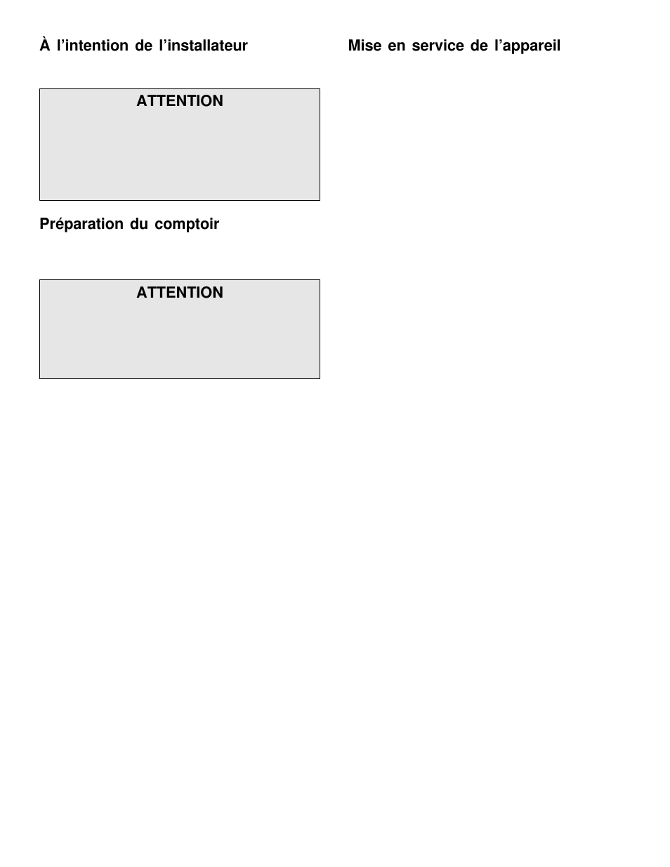 À l’intention de l’installateur, Attention, Préparation du comptoir | Mise en service de l’appareil | Maytag MEC5430 User Manual | Page 9 / 9