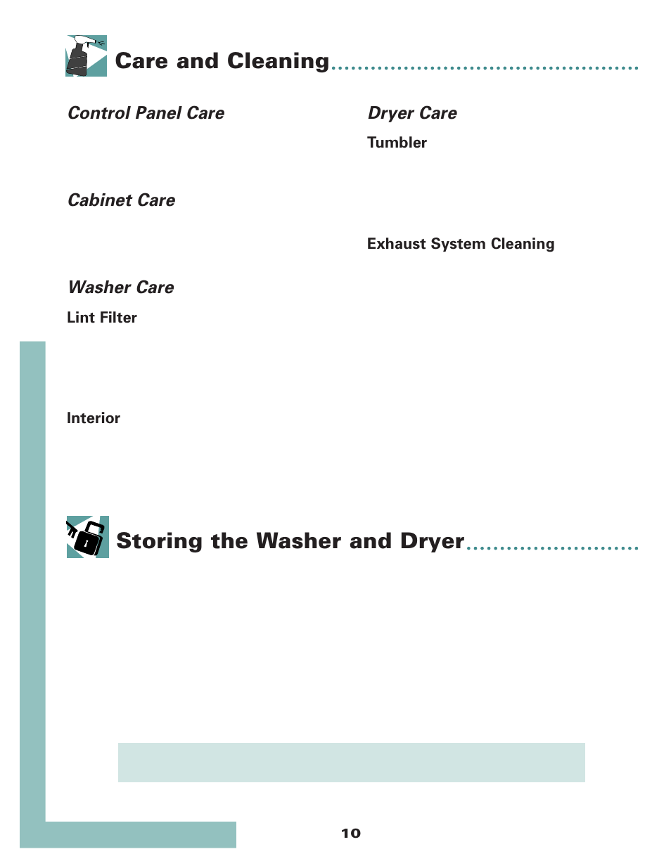 Care and cleaning storing the washer and dryer, Control panel care, Cabinet care | Washer care, Dryer care | Maytag Stacked Laundry User Manual | Page 12 / 16