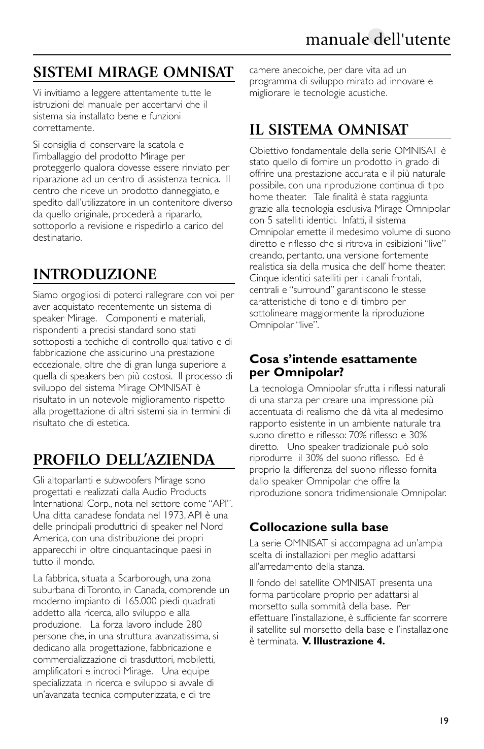 Manuale dell'utente, Sistemi mirage omnisat, Introduzione | Profilo dell’azienda, Il sistema omnisat | Mirage Loudspeakers Omnisat User Manual | Page 19 / 52