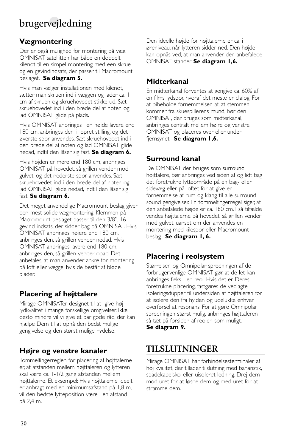 Brugervejledning, Tilslutninger | Mirage Loudspeakers Omnisat User Manual | Page 30 / 52