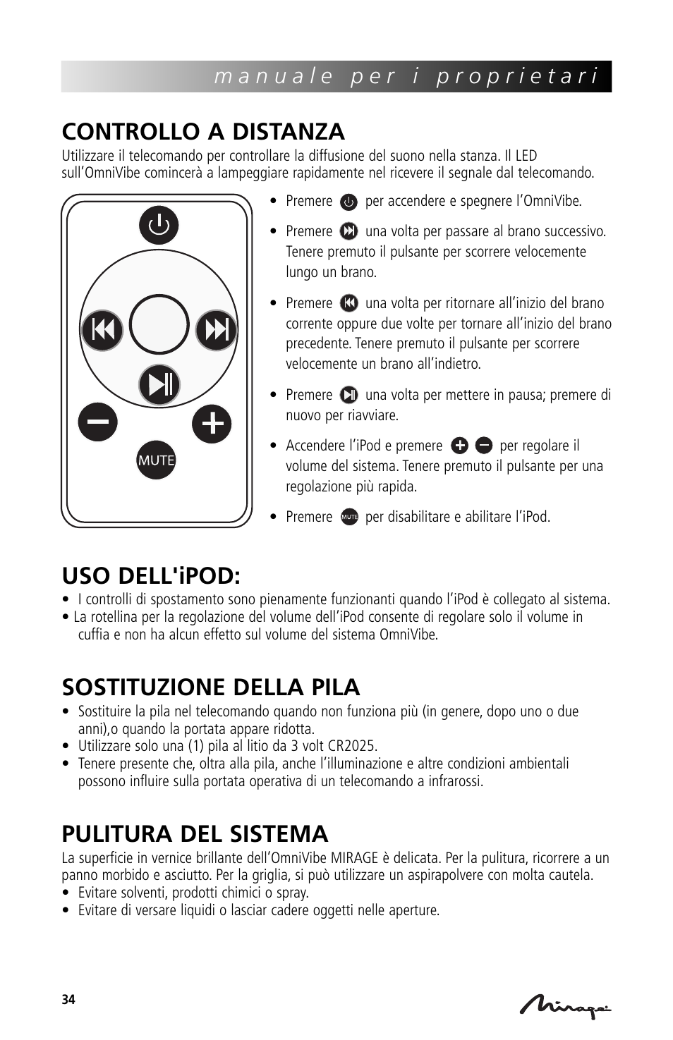 Controllo a distanza, Uso dell'ipod, Sostituzione della pila | Pulitura del sistema | Mirage Loudspeakers Mirage OmniVibe User Manual | Page 34 / 56