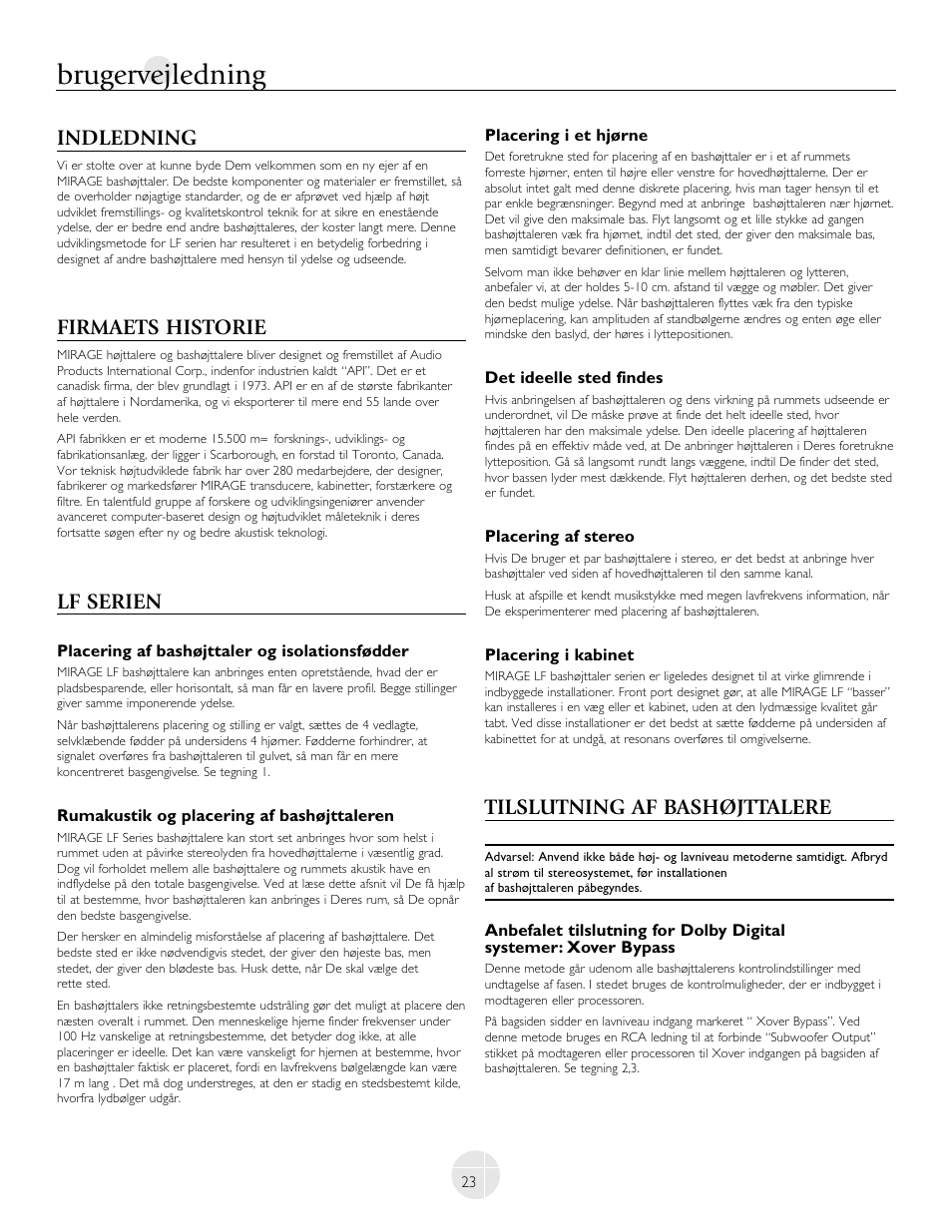 Brugervejledning, Indledning, Firmaets historie | Lf serien, Tilslutning af bashøjttalere | Mirage Loudspeakers LF-100 User Manual | Page 23 / 40