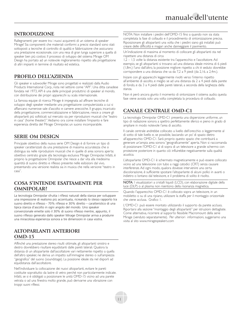 Manuale dell'utente, Introduzione, Profilo dell’azienda | Serie om design, Cosa s’intende esattamente per omnipolar, Altoparlanti anteriori omd-15, Canale centrale omd-c1 | Mirage Loudspeakers OMNIPOLAR OMD-C1 User Manual | Page 12 / 34
