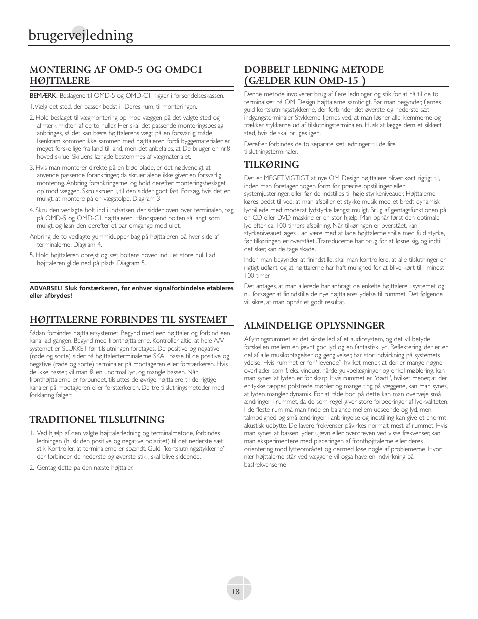 Brugervejledning, Montering af omd-5 og omdc1 højttalere, Højttalerne forbindes til systemet | Traditionel tilslutning, Dobbelt ledning metode (gælder kun omd-15 ), Tilkøring, Almindelige oplysninger | Mirage Loudspeakers OMNIPOLAR OMD-C1 User Manual | Page 19 / 34