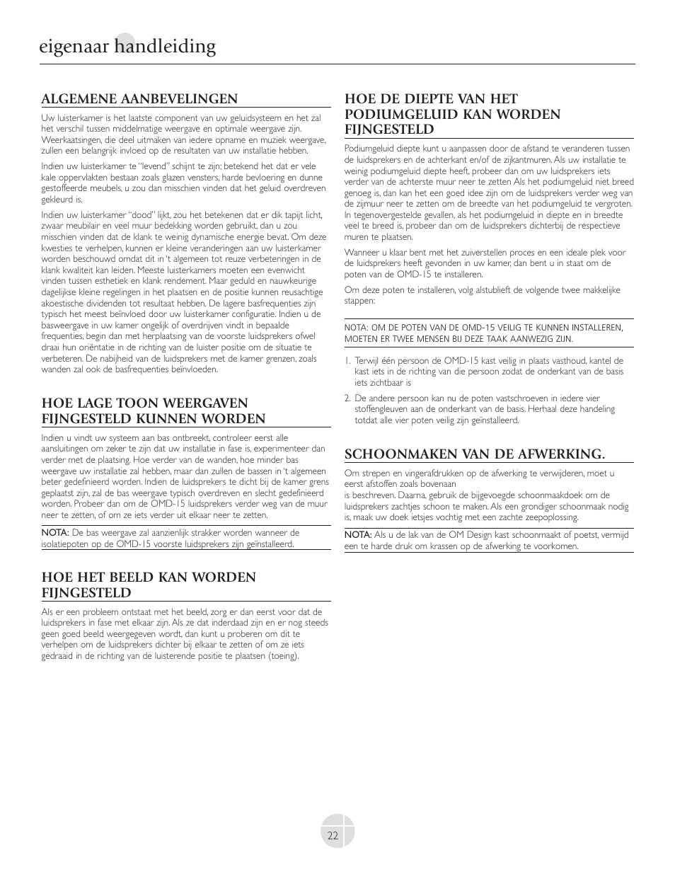 Eigenaar handleiding, Algemene aanbevelingen, Hoe lage toon weergaven fijngesteld kunnen worden | Hoe het beeld kan worden fijngesteld, Schoonmaken van de afwerking | Mirage Loudspeakers OMNIPOLAR OMD-C1 User Manual | Page 23 / 34