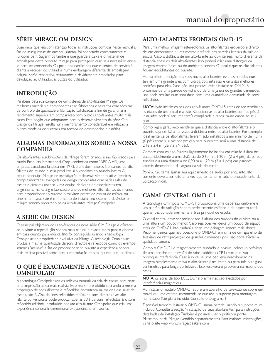 Manual do proprietário, Série mirage om design, Introdução | Algumas informações sobre a nossa companhia, A série om design, O que é exactamente a tecnologia omnipolar, Alto-falantes frontais omd-15, Canal central omd-c1 | Mirage Loudspeakers OMNIPOLAR OMD-C1 User Manual | Page 24 / 34