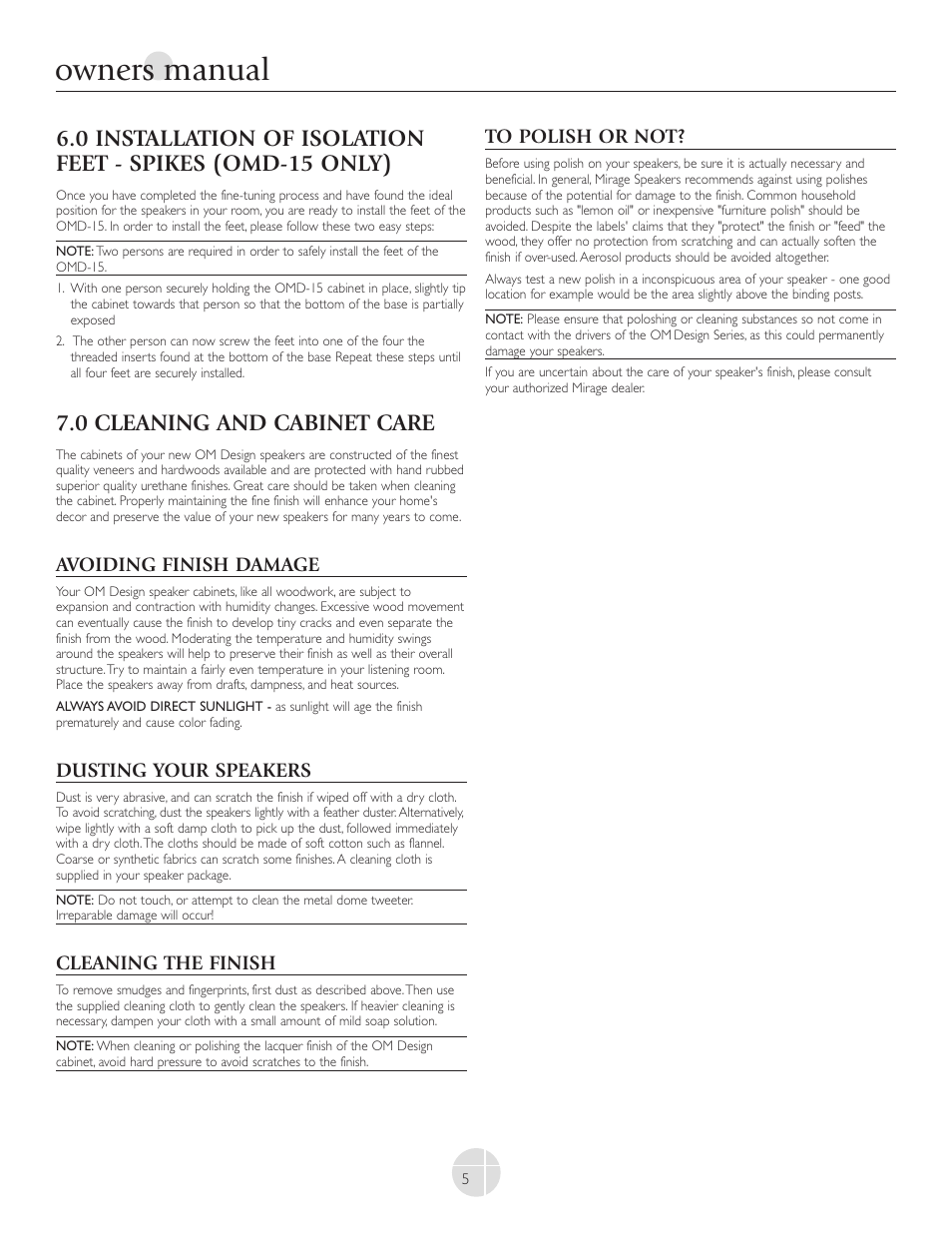 Owners manual, 0 cleaning and cabinet care, Avoiding finish damage | Dusting your speakers, Cleaning the finish | Mirage Loudspeakers OMNIPOLAR OMD-C1 User Manual | Page 5 / 34