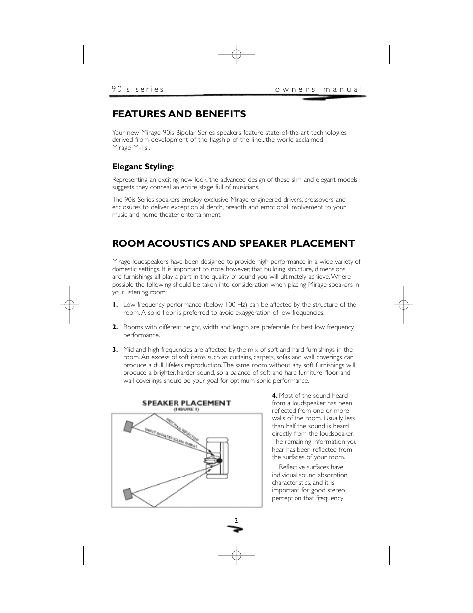 Features and benefits, Room acoustics and speaker placement | Mirage Loudspeakers 90 is User Manual | Page 3 / 12