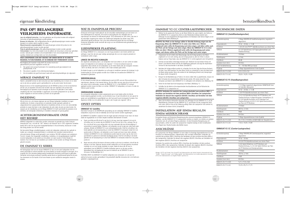 Eigenaar handleiding, Pas op! belangrijke veiligheids informatie, Benutzerhandbuch | Mirage omnisat v2, Inleiding, Achtergrondinformatie over het bedrijf, De omnisat v2 series, Wat is omnipolar precies, Luidspreker plaatsing, Opzet opties | Mirage Loudspeakers V2 User Manual | Page 11 / 12