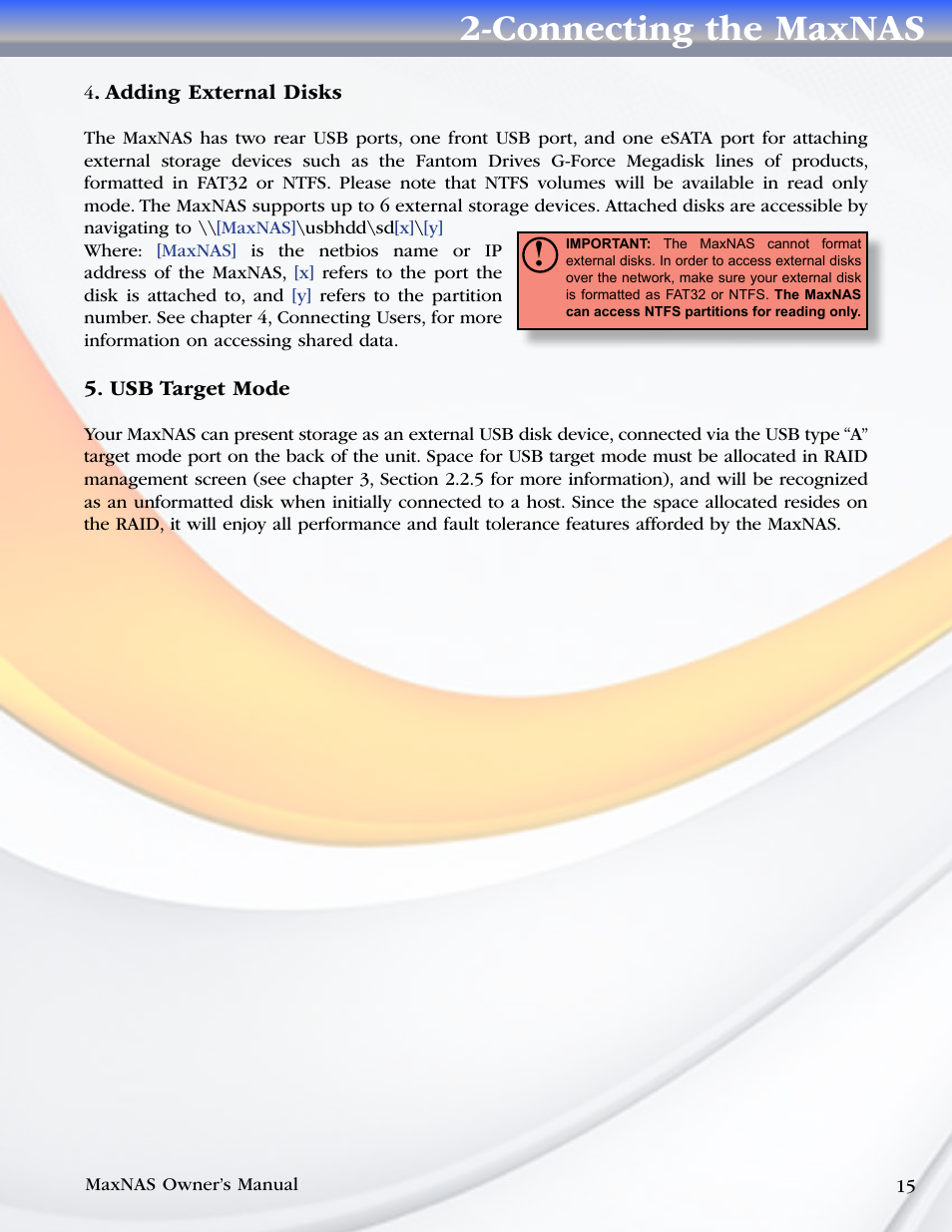 Adding external disks, Usb target mode, Connecting the maxnas | MicroNet Technology MaxNAS User Manual | Page 15 / 79