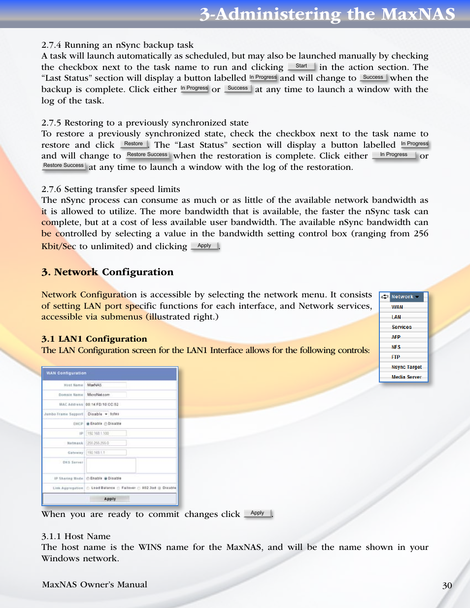 4 running an nsync backup task, 5 restoring to a previously synchronized state, 6 setting transfer speed limits | Network configuration, 1 lan1 configuration, 1 host name, Administering the maxnas | MicroNet Technology MaxNAS User Manual | Page 30 / 79