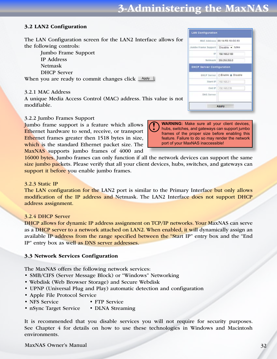2 lan2 configuration, 1 mac address, 2 jumbo frames support | 3 static ip, 4 dhcp server, 3 network services configuration, Administering the maxnas | MicroNet Technology MaxNAS User Manual | Page 32 / 79
