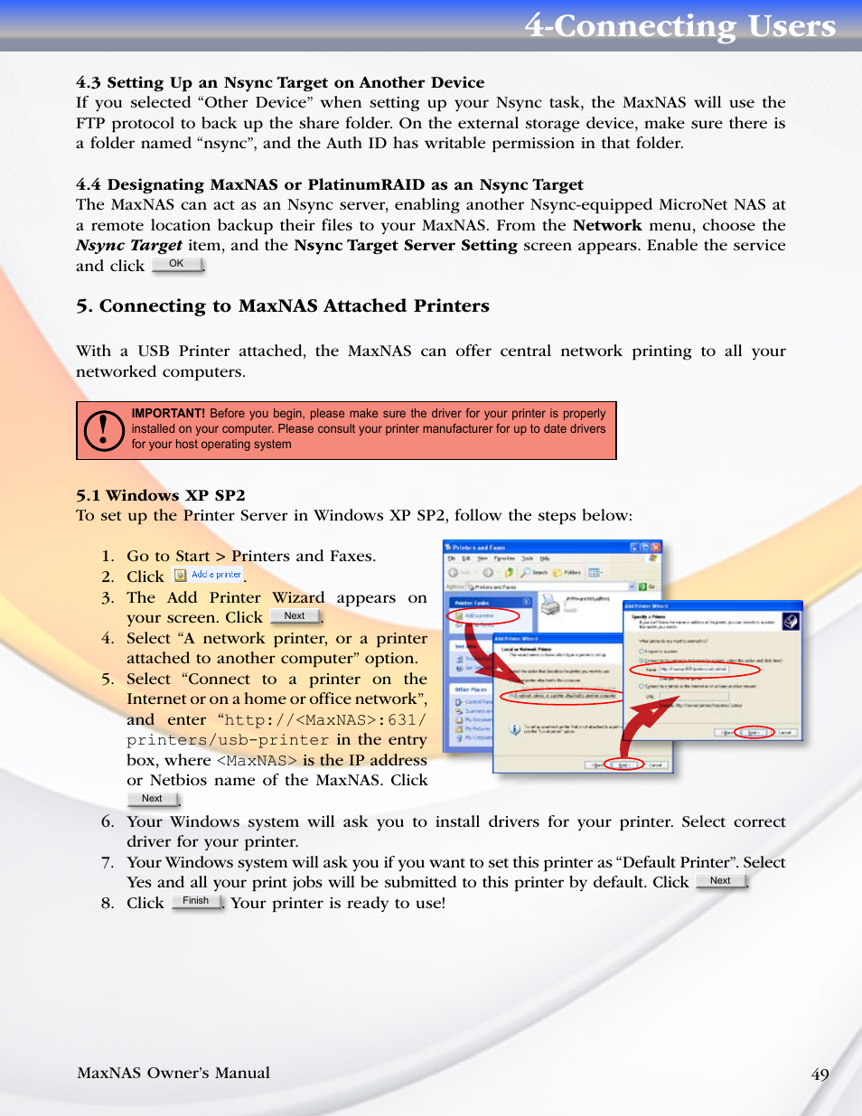 3 setting up an nsync target on another device, Connecting to maxnas attached printers, 1 windows xp sp2 | Connecting users | MicroNet Technology MaxNAS User Manual | Page 49 / 79
