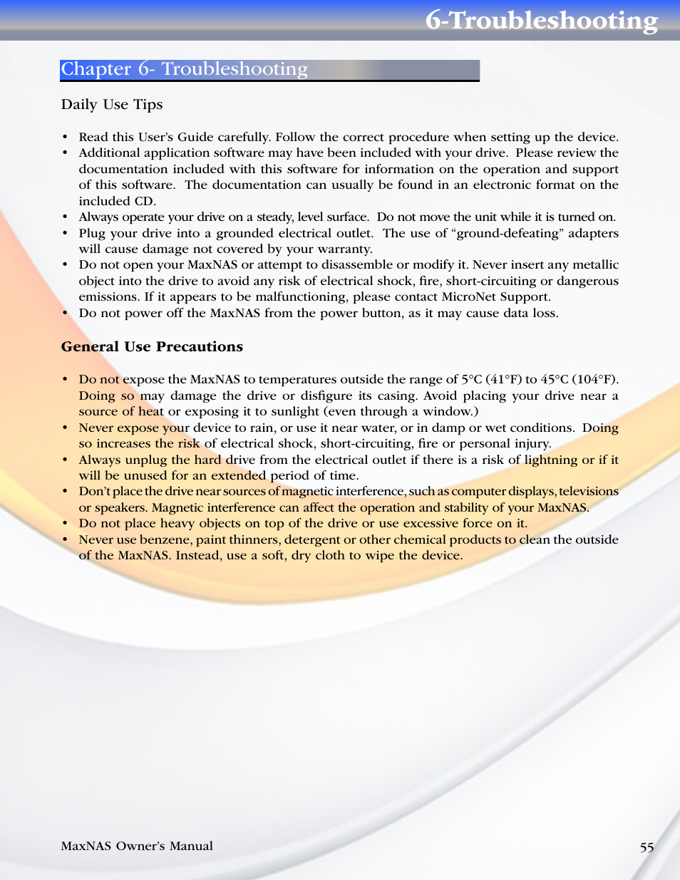 Chapter 6- troubleshooting, Daily use tips, General use precautions | Troubleshooting | MicroNet Technology MaxNAS User Manual | Page 55 / 79