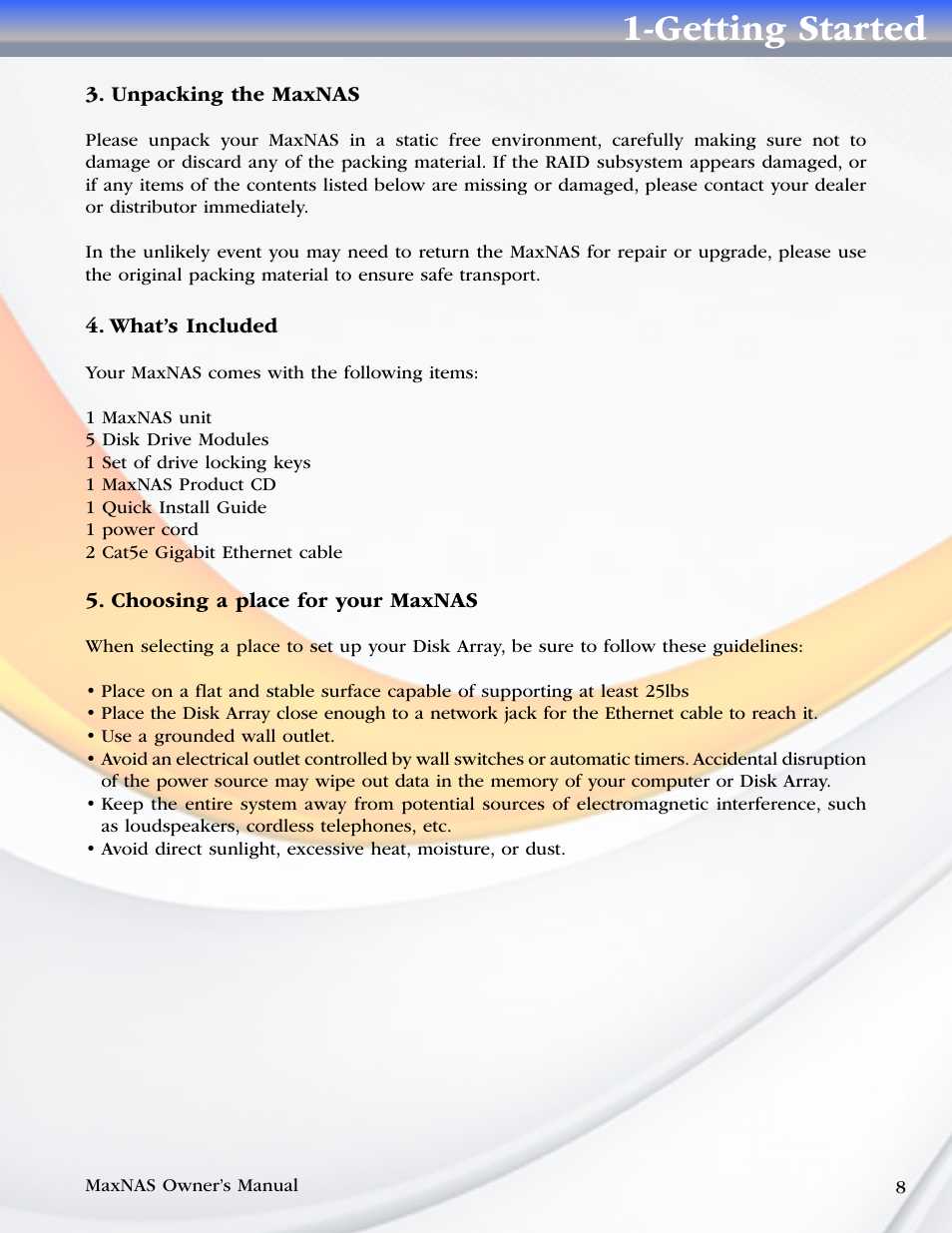 Unpacking the maxnas, What’s included, Choosing a place for your maxnas | Getting started | MicroNet Technology MaxNAS User Manual | Page 8 / 79