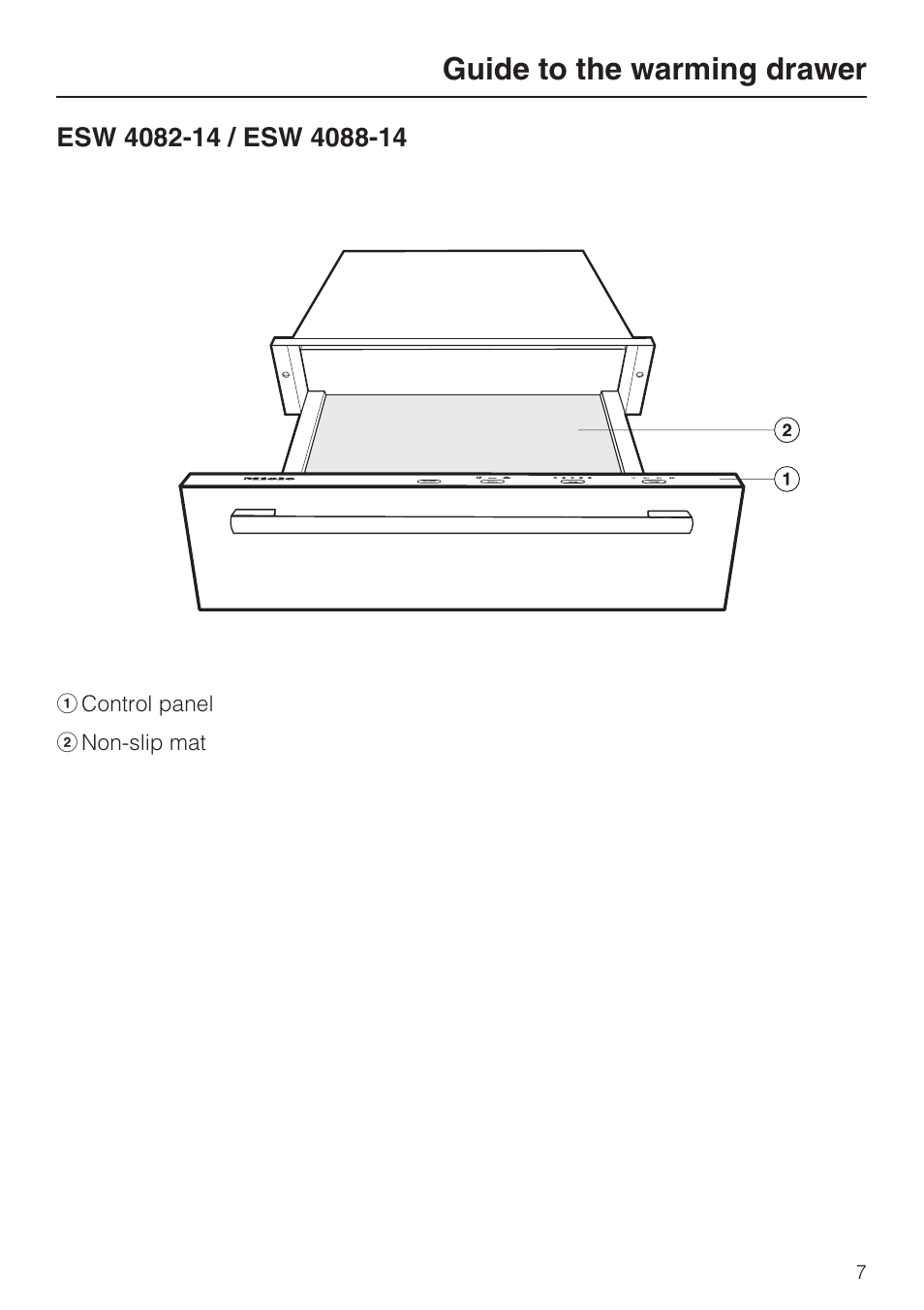 Guide to the warming drawer 7, Esw 4082-14 / esw 4088-14 7, Guide to the warming drawer | Miele ESW 4088-14 User Manual | Page 7 / 40