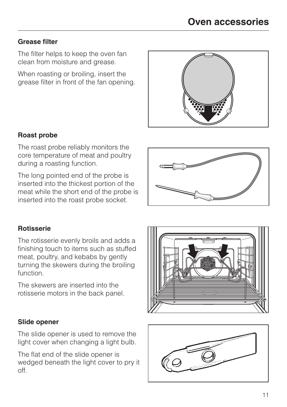 Grease filter 11, Roast probe 11, Rotisserie 11 | Slide opener 11, Grease filter roast probe rotisserie slide opener, Oven accessories | Miele H398BP2 User Manual | Page 11 / 84