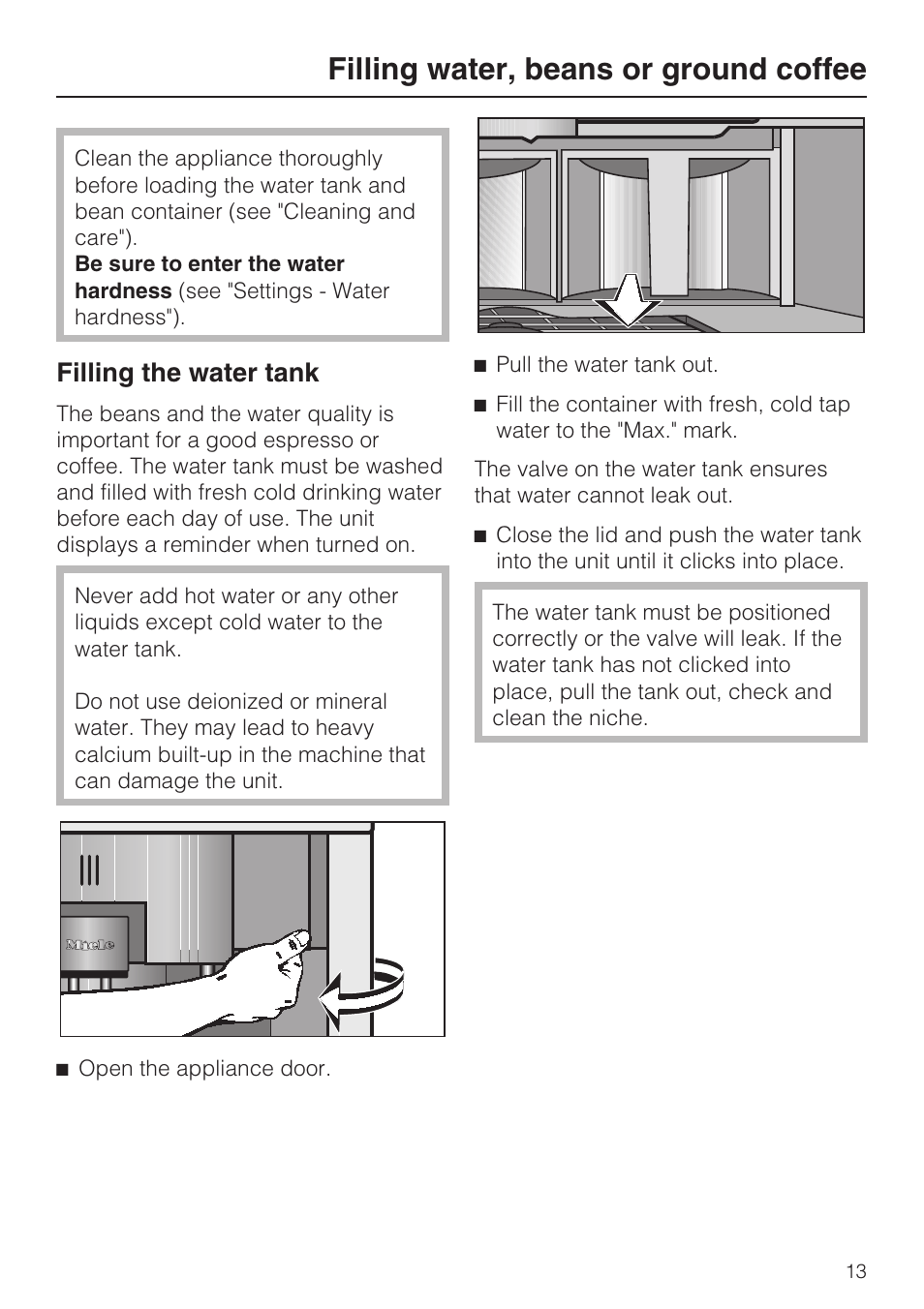 Filling water, beans or ground coffee 13, Filling the water tank 13, Filling water, beans or ground coffee | Filling the water tank | Miele COFFEE SYSTEM WITH CONVERTIBLE WATER CONNECTION CVA 4066 User Manual | Page 13 / 72
