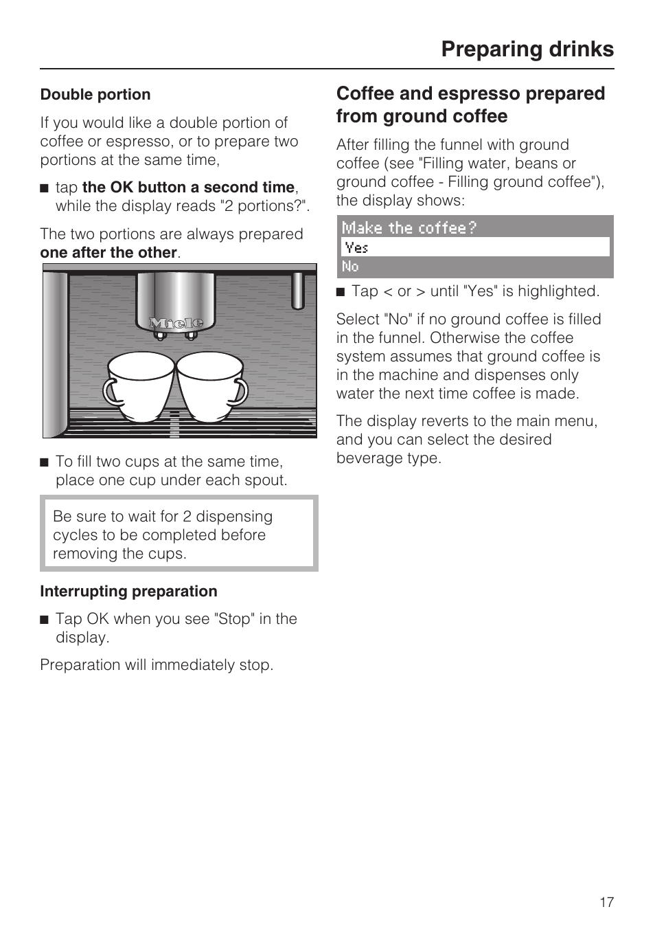 Coffee and espresso prepared from ground coffee 17, Preparing drinks, Coffee and espresso prepared from ground coffee | Miele COFFEE SYSTEM WITH CONVERTIBLE WATER CONNECTION CVA 4066 User Manual | Page 17 / 72