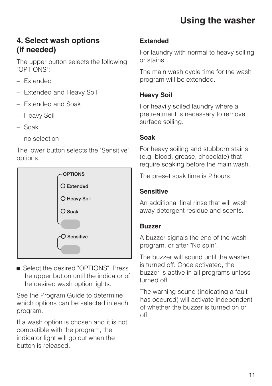 Select wash options (if needed) 11, Select wash options (if needed), Using the washer | Miele SOFTTRONIC W 1113 User Manual | Page 11 / 56